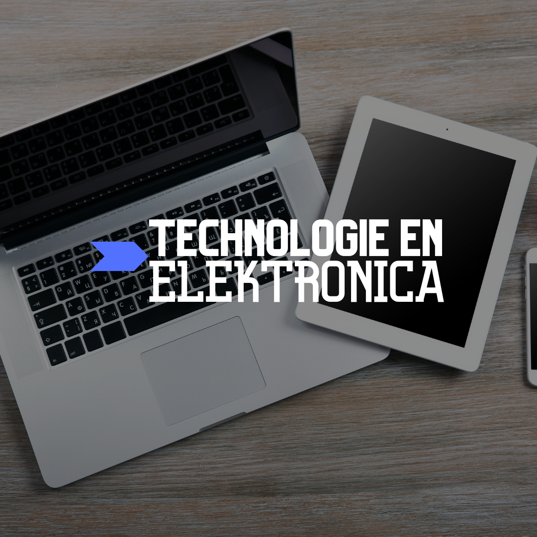 Technologie en Elektronica